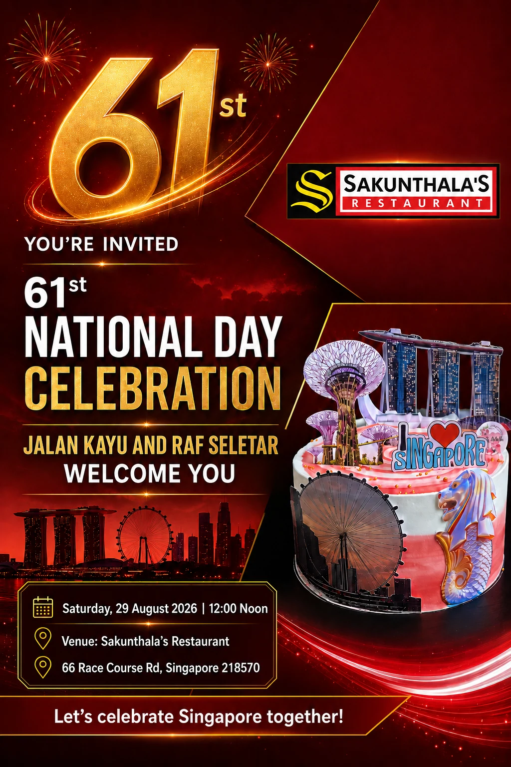 61st National Day Celebration - Jalan Kayu and RAF Seletar, Saturday 29 August 2026, 12:00 Noon at Sakunthala&rsquo;s Restaurant
